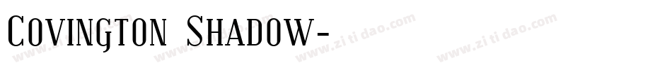 Covington Shadow字体转换